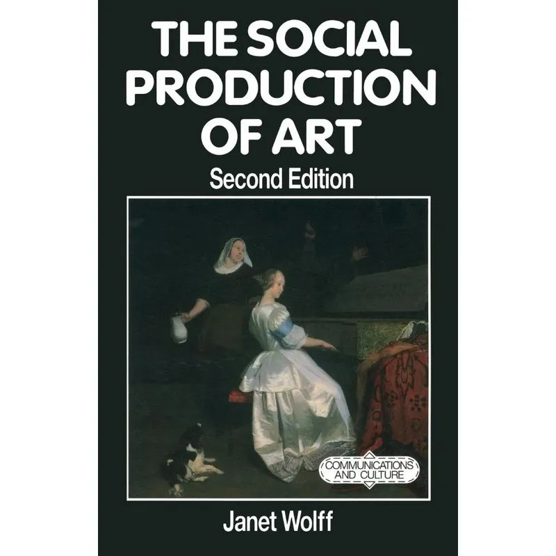 The Social Production of Art. The Social Production of Art