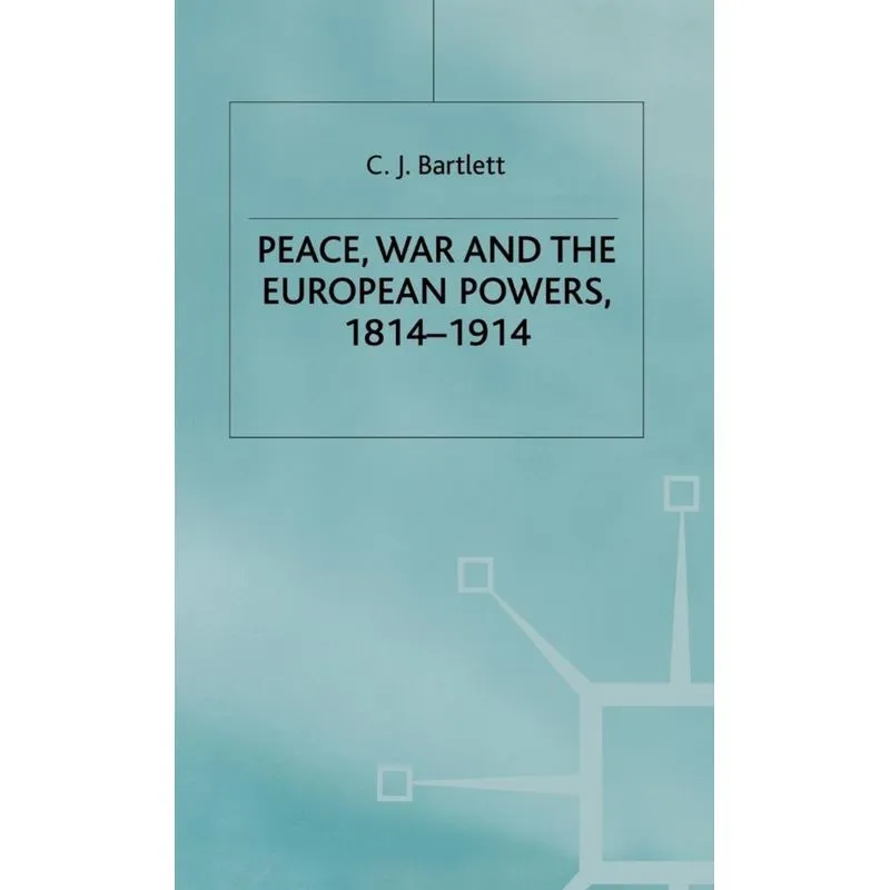 Peace War and European Powers