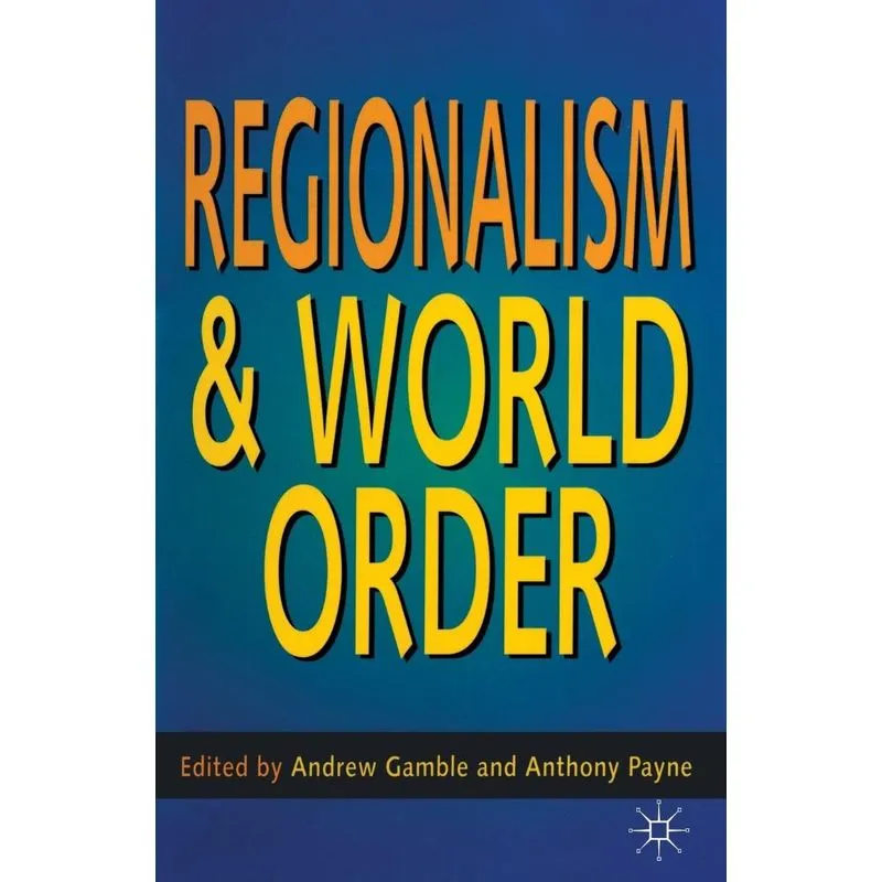 Regionalism and World Order