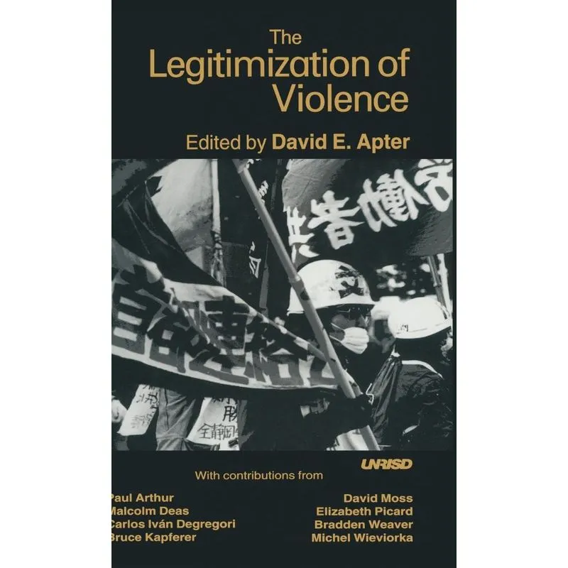 The Legitimization of Violence