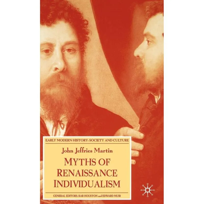 Myths of Renaissance Individualism