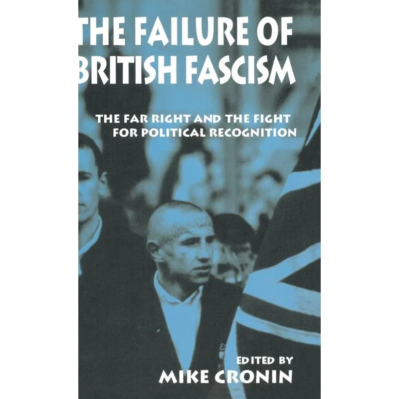 The Failure of British Fascism
