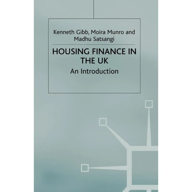 Housing Finace in the UK. Housing Finace in the UK