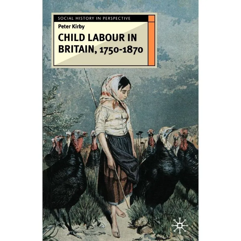 Child Labour in Britain, 1750-1870