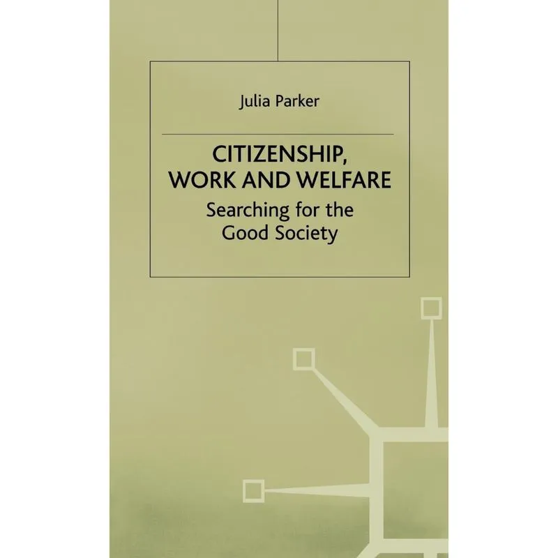 Citizenship Work and Welfare