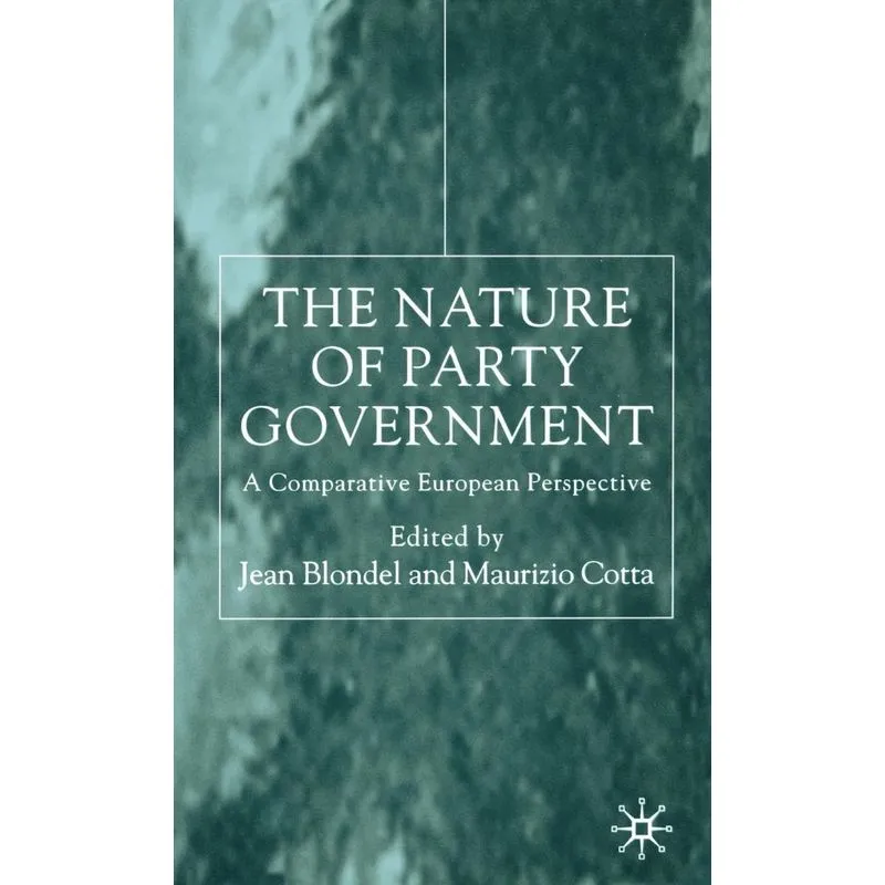 The Nature of Party Government