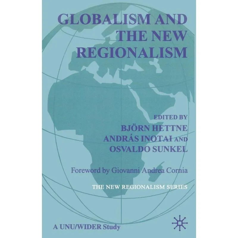 Globalism and the New Regionalism