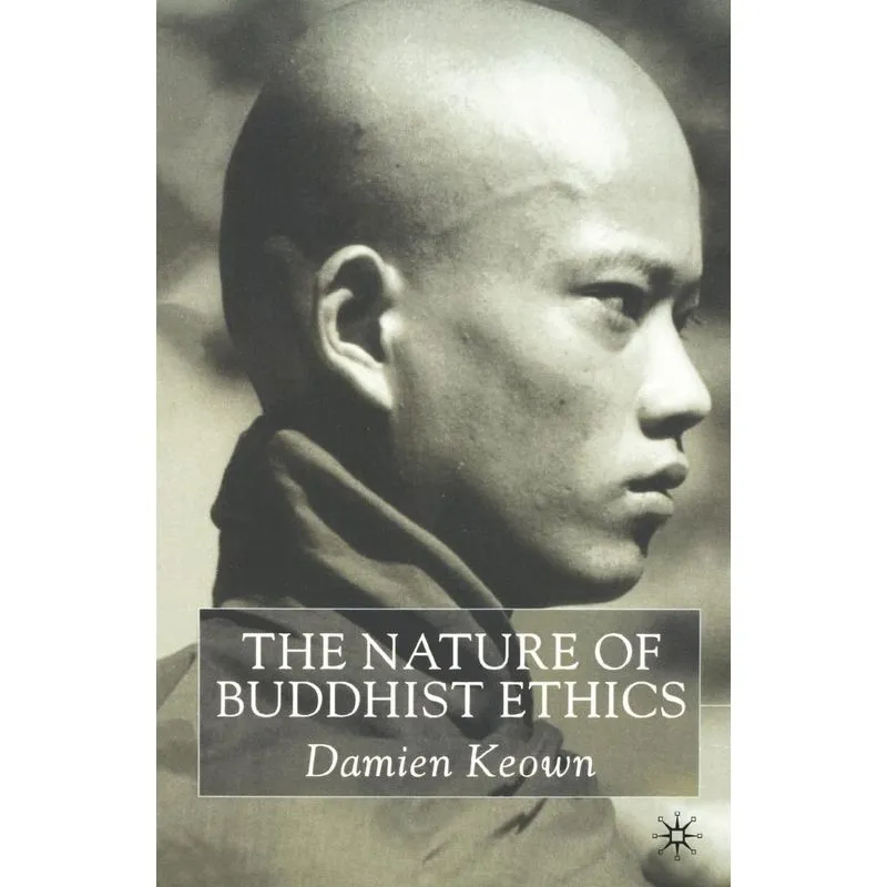 The Nature of Buddhist Ethics
