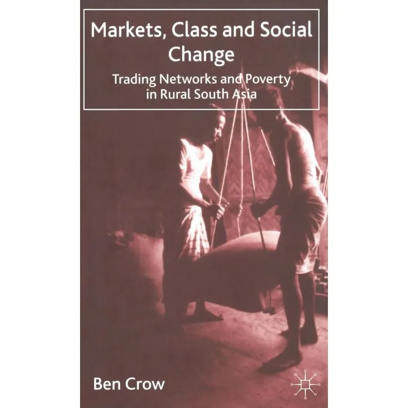 Markets, Class and Social Change
