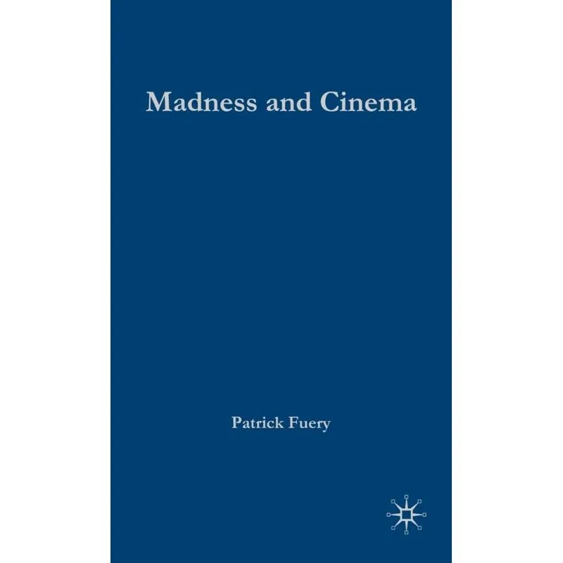 Madness and Cinema