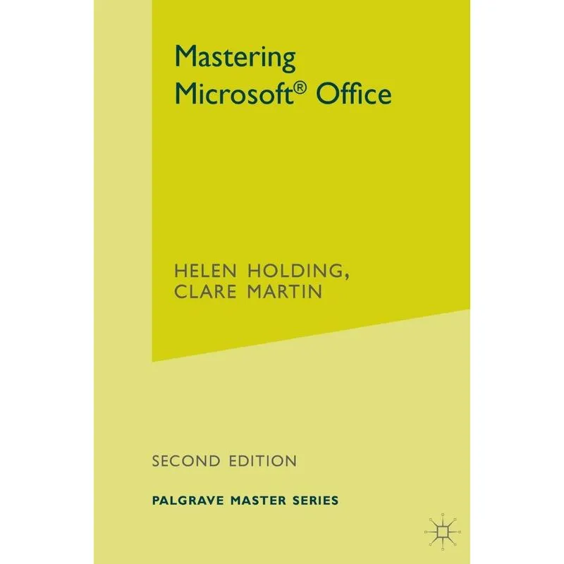 Mastering Microsoft Office