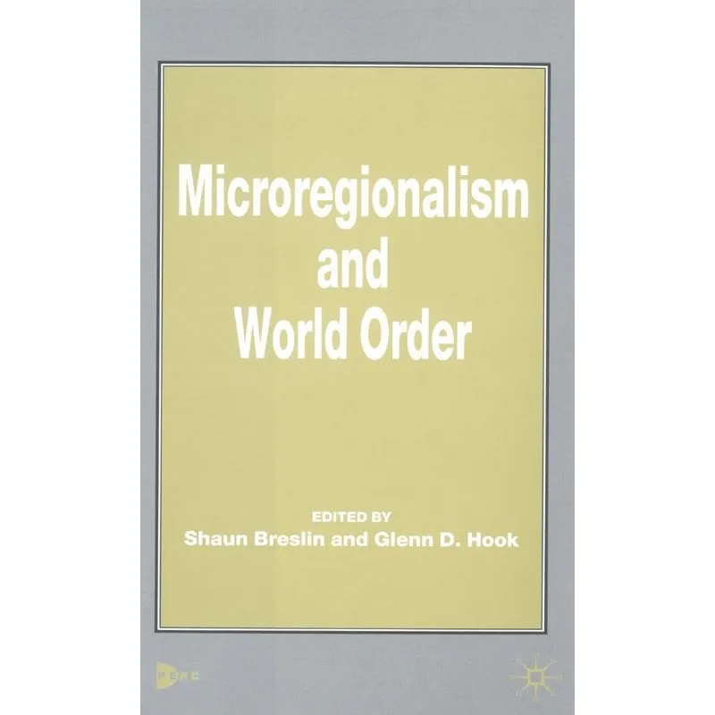 Microregionalism and World Order
