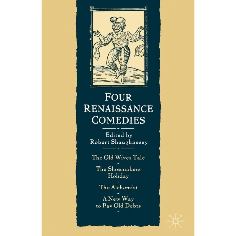 Four Renaissance Comedies