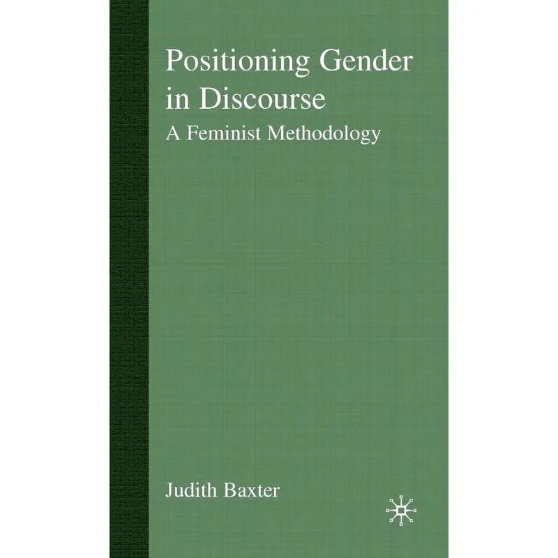 Positioning Gender in Discourse