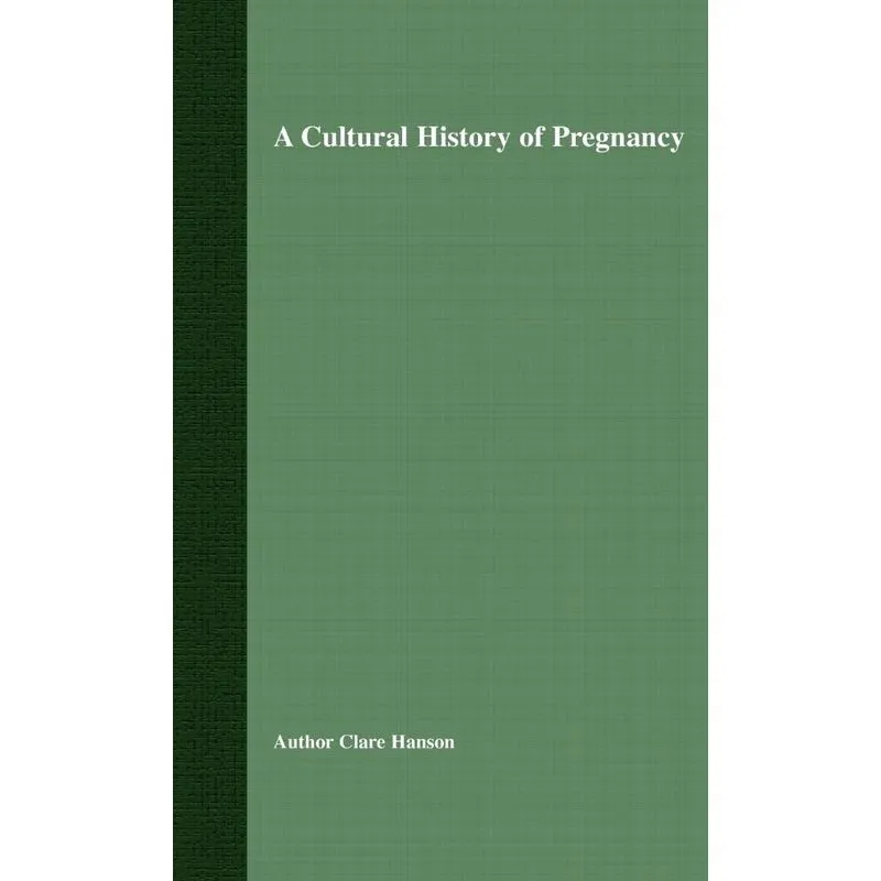 A Cultural History of Pregnancy