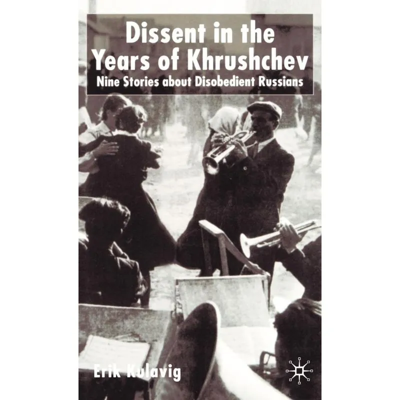 Dissent in the Years of Krushchev