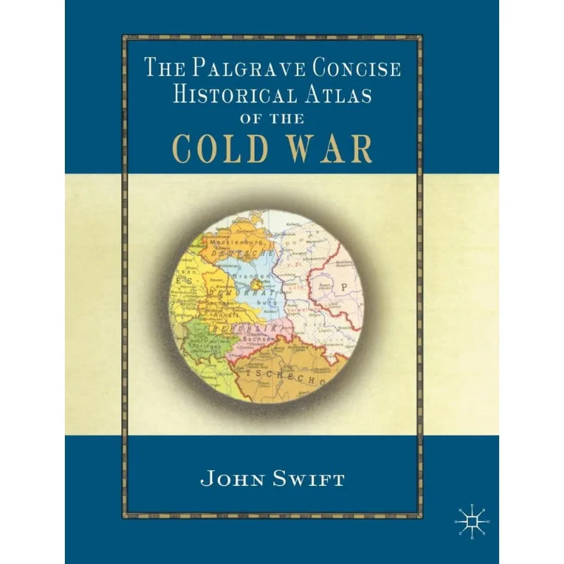 Palgrave Concise Historical Atlas of the Cold War