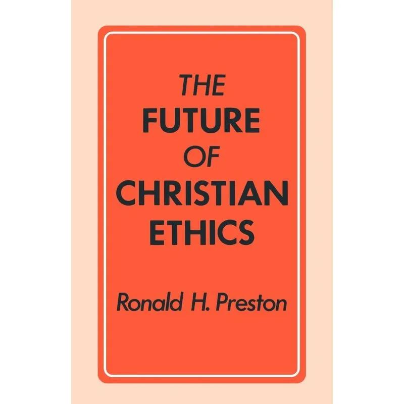 The Future of Christian Ethics