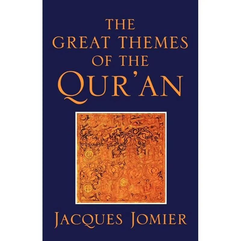 The Great Themes of the Quran