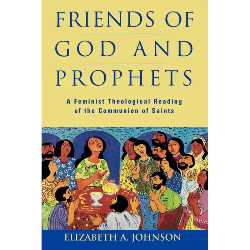 Friends of God and Prophets