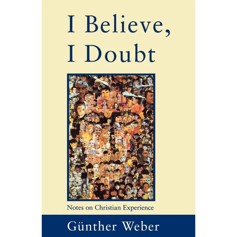 I Believe, I Doubt