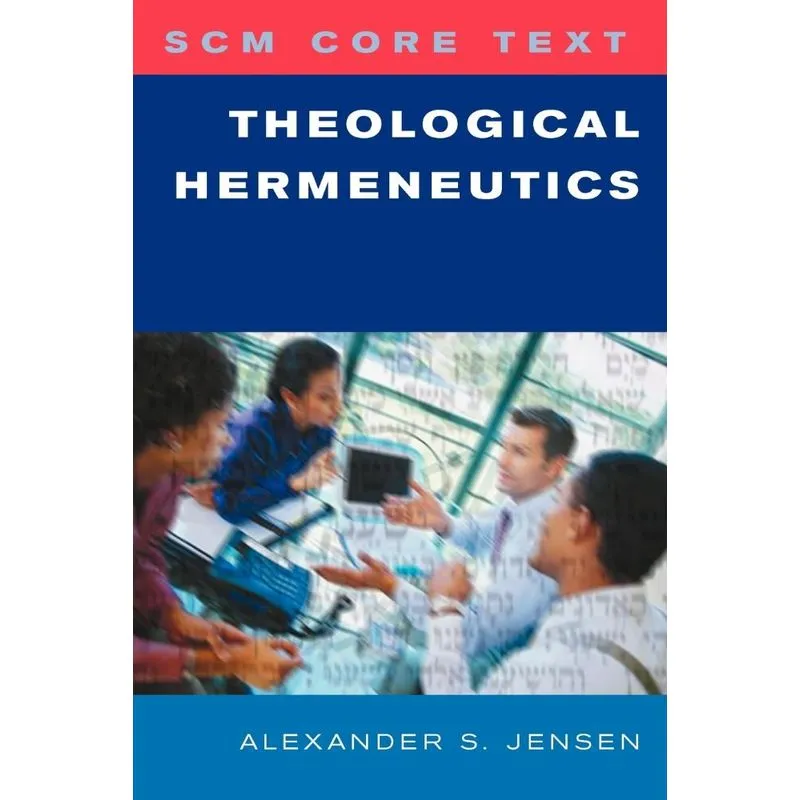 Theological Hermeneutics