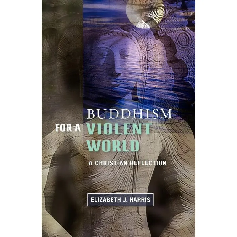 Buddism for a Violent World