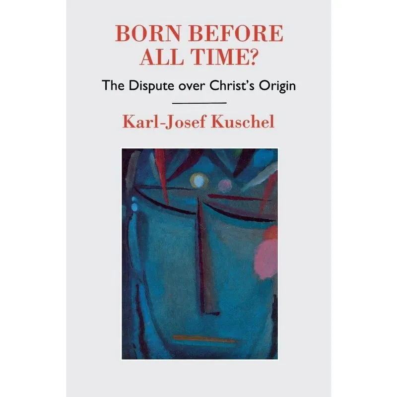 Born Before All Time? the Dispute Over Christs Origin