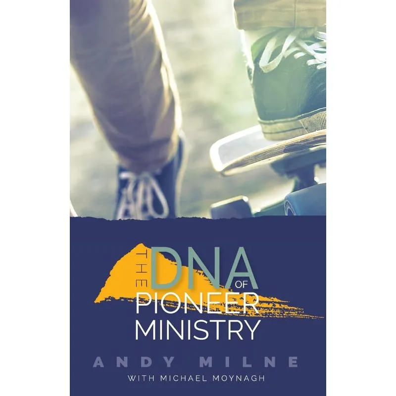 The DNA of Pioneer Ministry