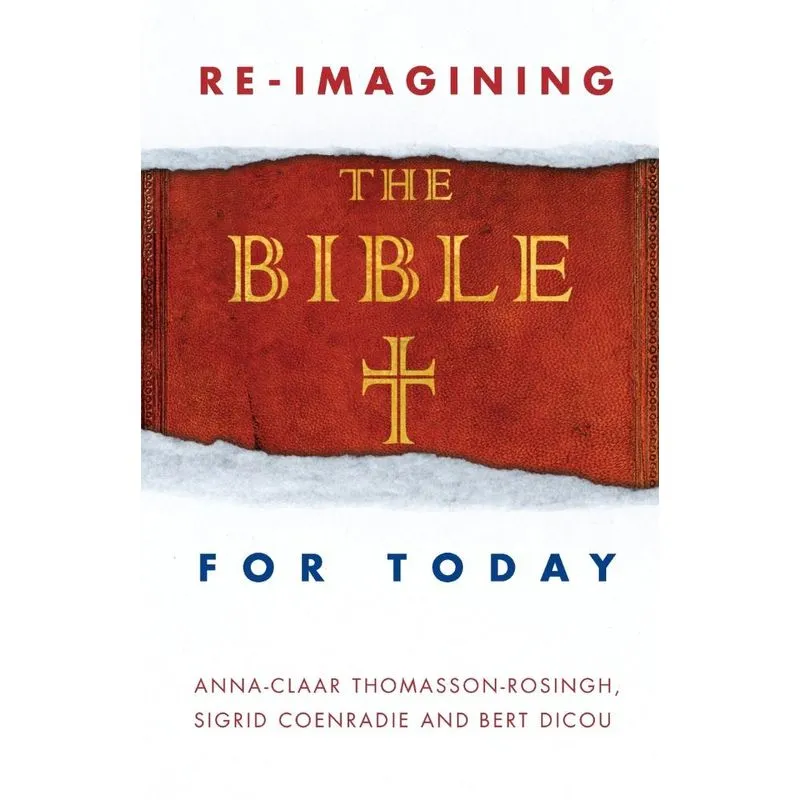 Reimagining the Bible for Today