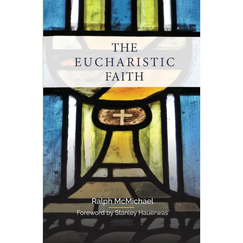 The Eucharistic Faith