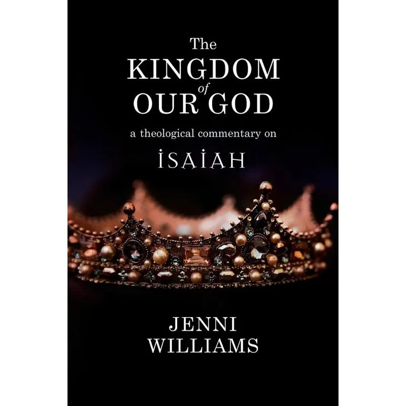 The Kingdom of our God