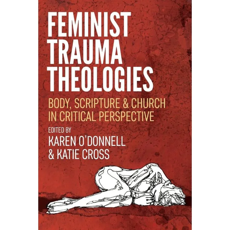 Feminist Trauma Theologies