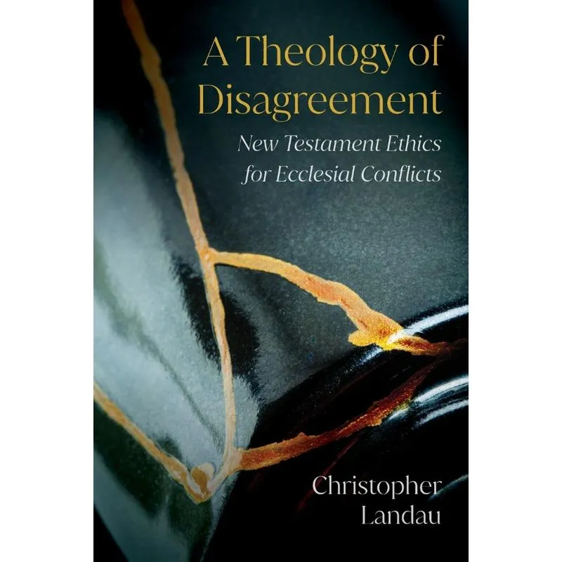 A Theology Of Disagreement