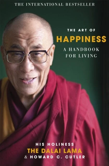 The Art of Happiness: A Handbook for Living by The Dalai Lama