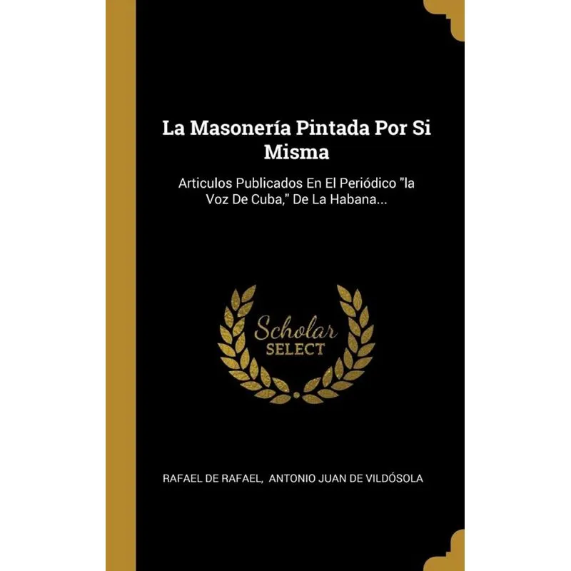 La Masonería Pintada Por Si Misma