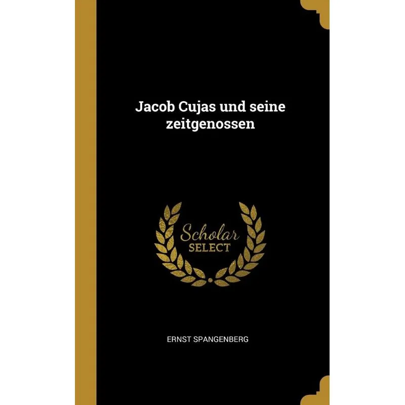 Jacob Cujas und seine zeitgenossen