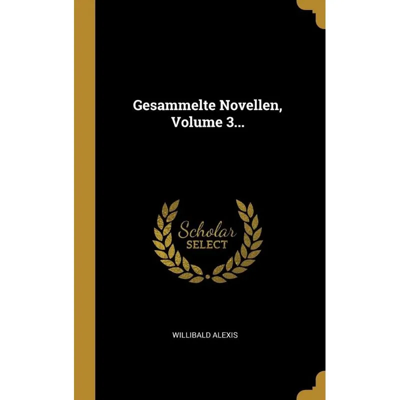 Gesammelte Novellen, Volume 3...