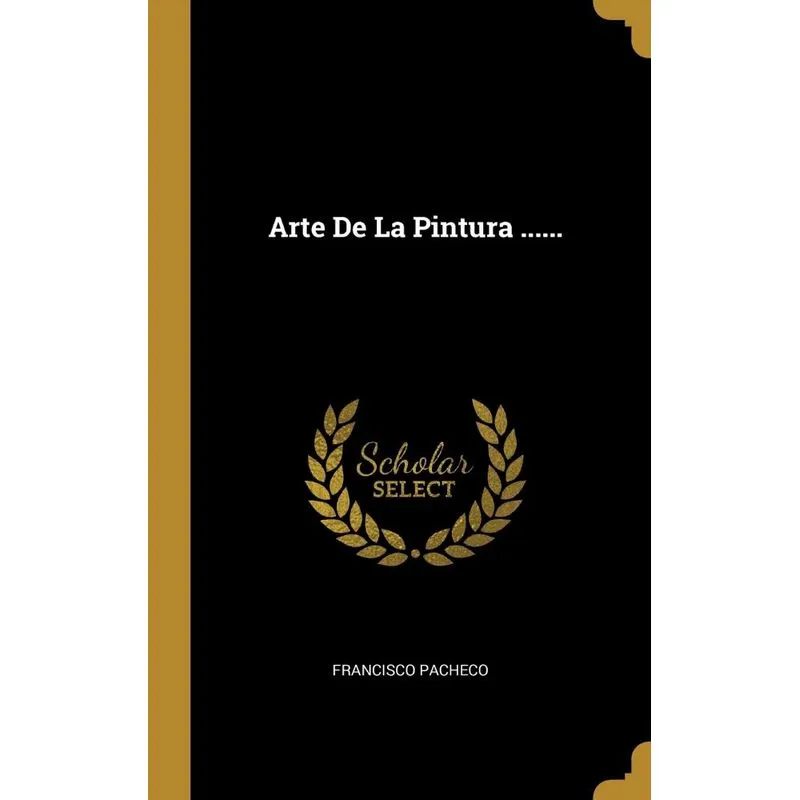 Arte De La Pintura ......