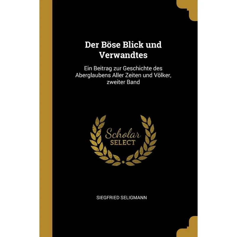 Der Böse Blick und Verwandtes