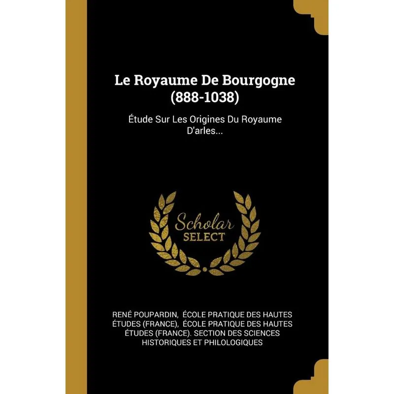 Le Royaume De Bourgogne (888-1038)
