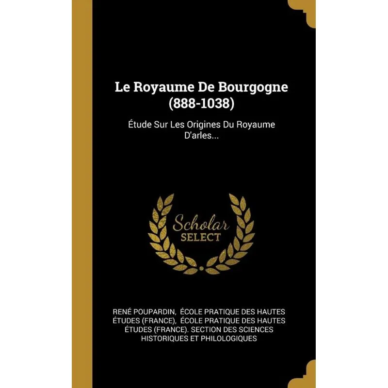 Le Royaume De Bourgogne (888-1038)