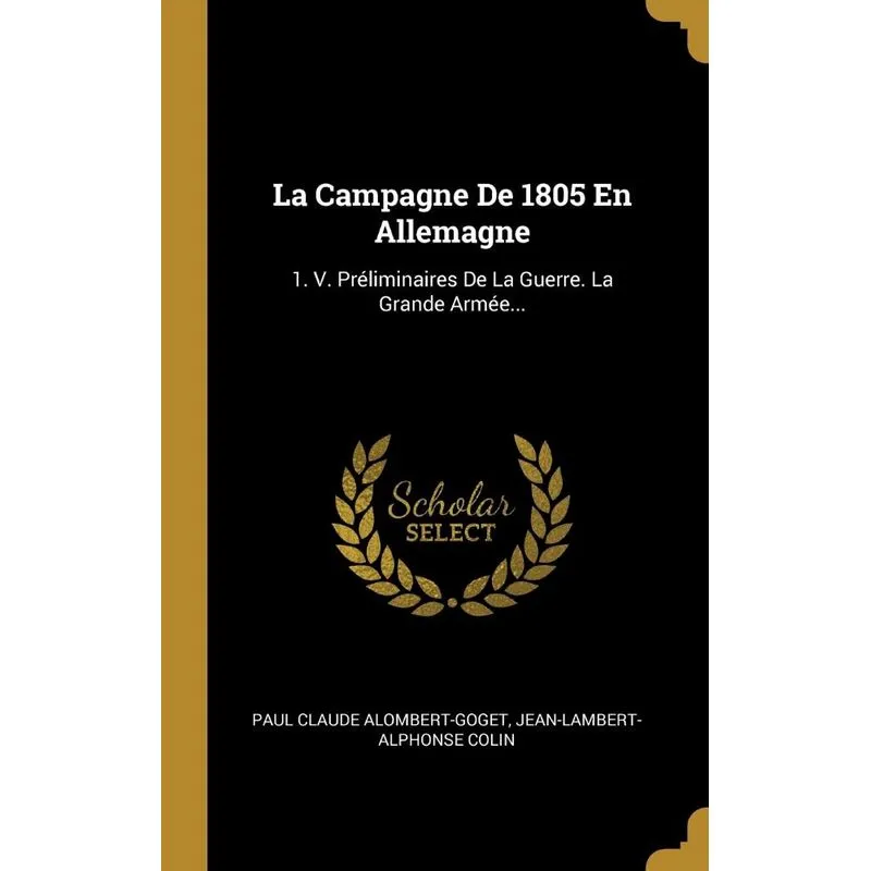 La Campagne De 1805 En Allemagne