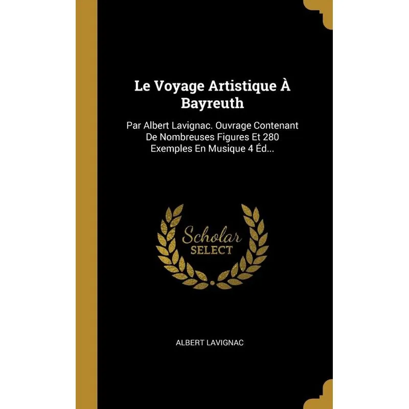 Le Voyage Artistique À Bayreuth