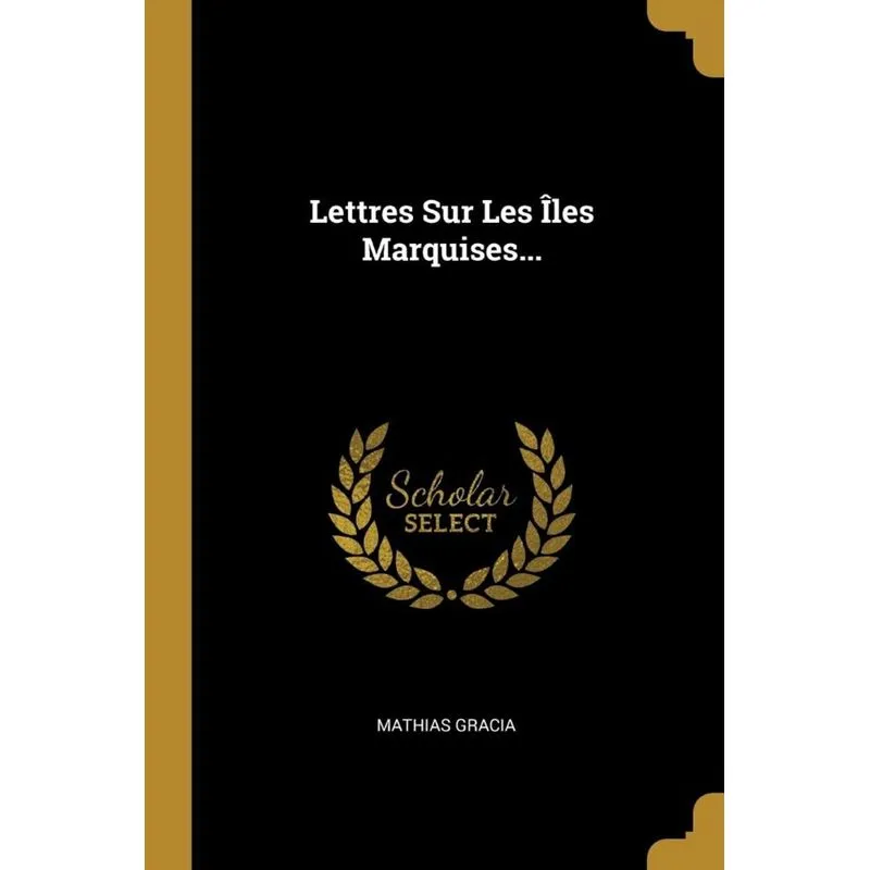 Lettres Sur Les Îles Marquises...