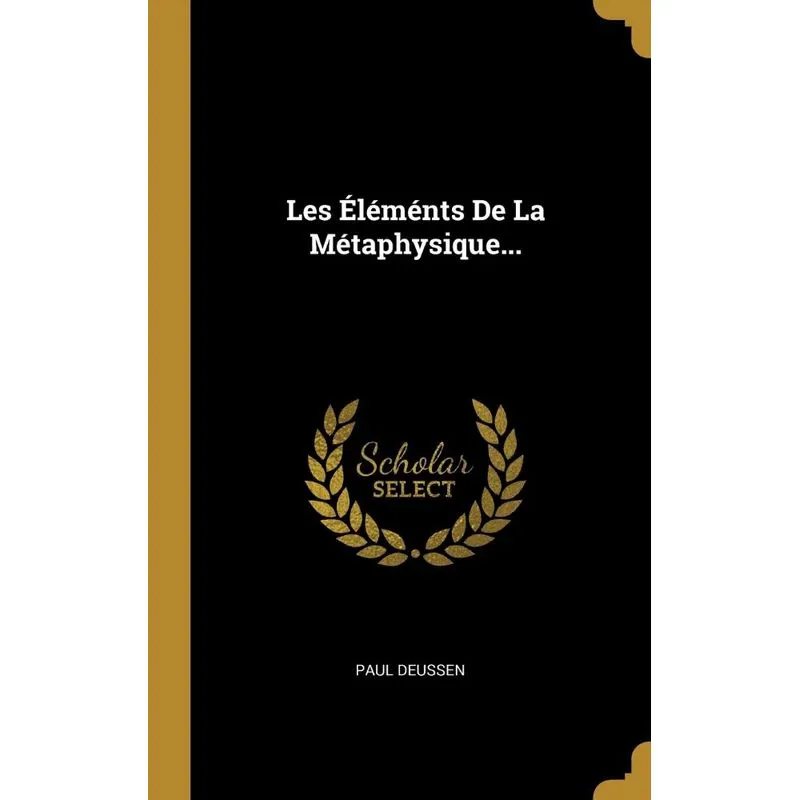 Les Éléménts De La Métaphysique...