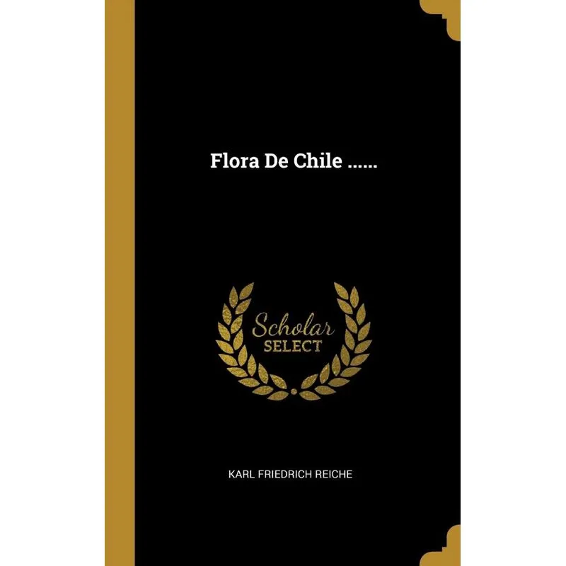 Flora De Chile ......