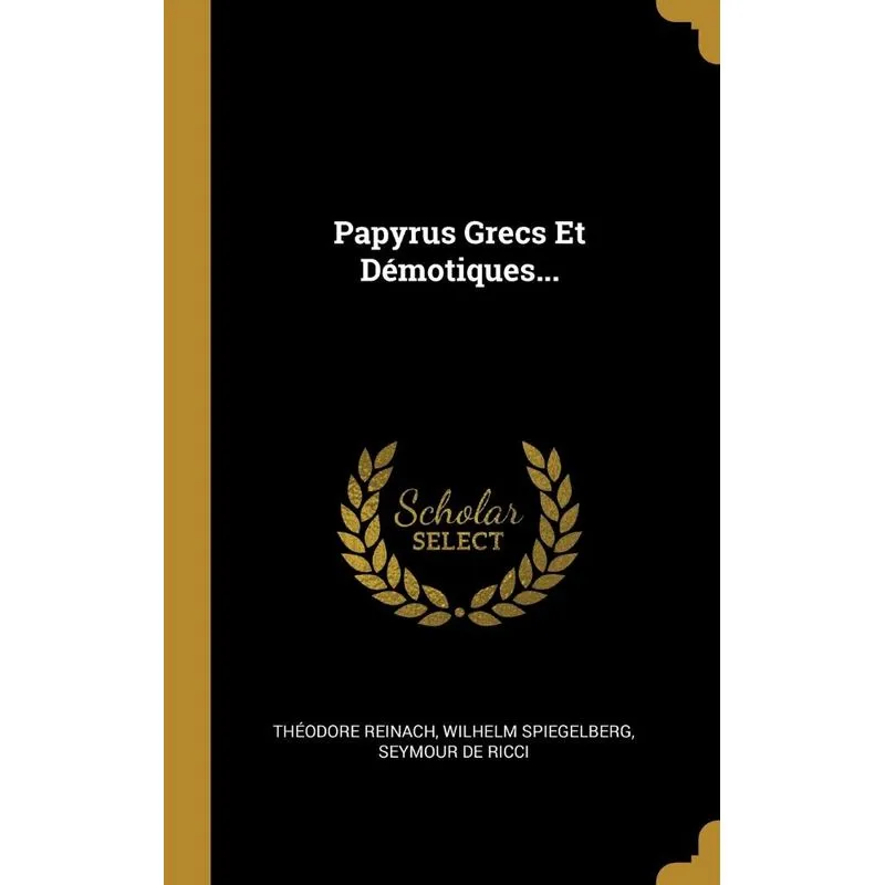 Papyrus Grecs Et Démotiques...