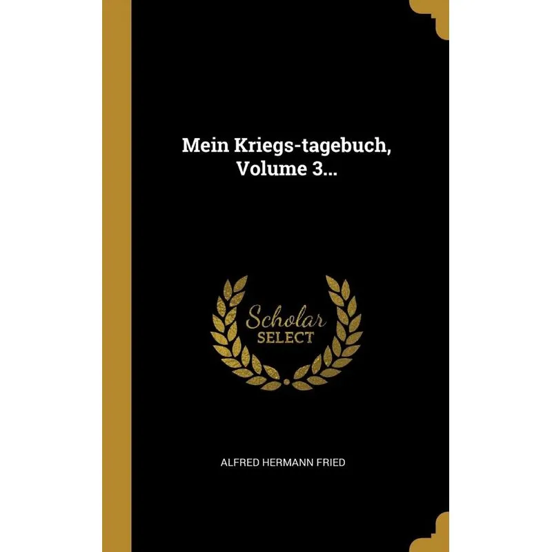 Mein Kriegs-tagebuch, Volume 3...
