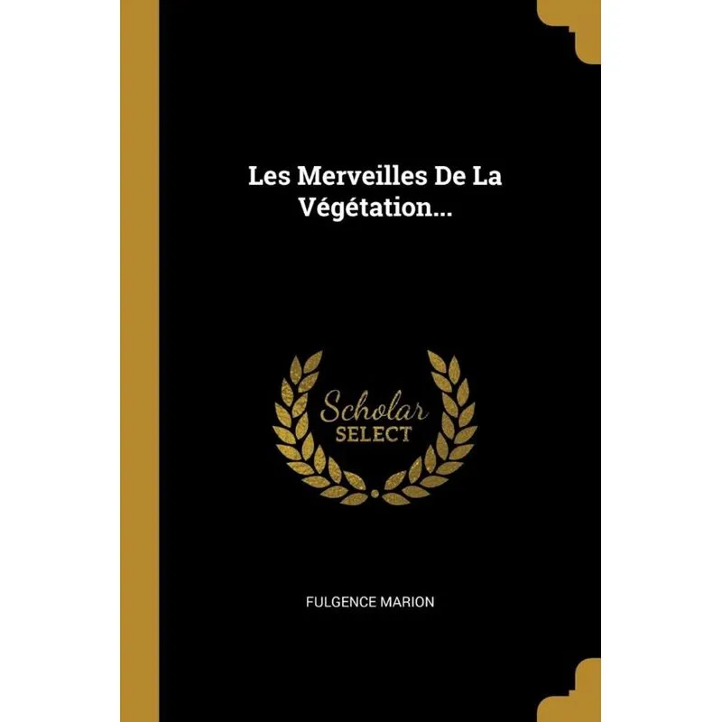 Les Merveilles De La Végétation...